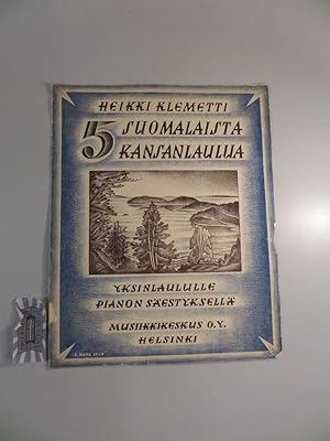 Seller image for 5 Suomalaijsta Kansanlauluja - Yksinlaululle Pianon Sestyksell. for sale by Druckwaren Antiquariat