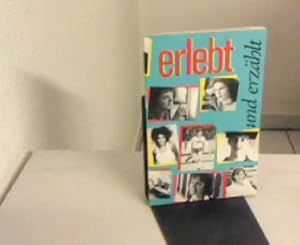 Image du vendeur pour Erlebt und erzhlt. mis en vente par Zellibooks. Zentrallager Delbrck