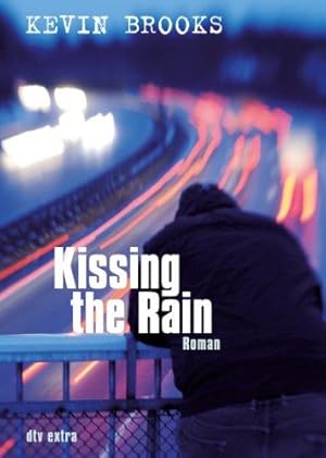 Kissing the rain. Roman. Aus dem Englischen von Uwe-Michael Gutzschhahn. Originaltitel: Kissing t...