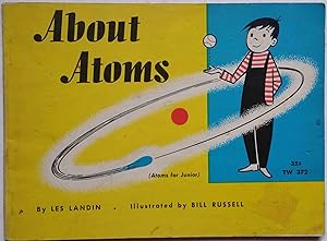 Seller image for About Atoms (Atoms for Junior) for sale by Shoestring Collectibooks