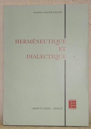 Bild des Verkufers fr Hermneutique et dialectique. zum Verkauf von Bouquinerie du Varis
