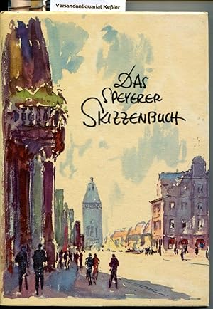 Das Speyerer Skizzenbuch : Aufzeichnungen von einer Sommerreise (Die kleinen Stadtbücher Band 10)
