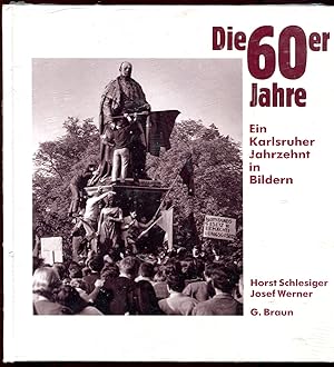 Die 60er Jahre : Ein Karlsruher Jahrzehnt in Bildern - originalverpackt