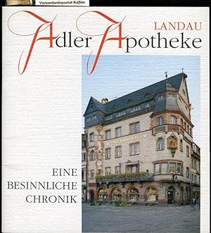 Adler-Apotheke in Landau: Eine besinnliche Chronik