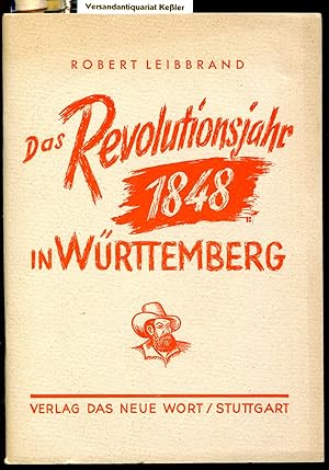 Das Revolutionsjahr 1848 in Württemberg