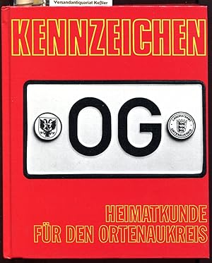 Bild des Verkufers fr Kennzeichen OG: Heimatkunde fr den Ortenaukreis. Autoren: Ansgar Bart, Hans Gerhard Binder, Horst Brombacher, Philipp Brucker, Manfred Hildebrand, u.a. (Kennzeichen-Reihe) zum Verkauf von Versandantiquariat Bernd Keler