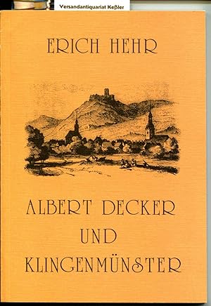 Albert Decker und Klingenmünster (Veröffentlichungen der Pfälzischen Gesellschaft zur Förderung d...