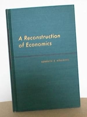 A Reconstruction of Economics