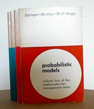 Image du vendeur pour Mathematics for Management Series Volume IV Probabilistic Models mis en vente par Sea Chest Books