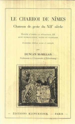 Seller image for Le Charroi de Nmes - Chanson de geste du XIIe sicle for sale by Joie de Livre