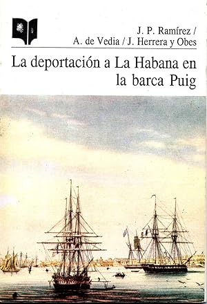 Seller image for LA DEPORTACION A LA HABANA EN LA BARCA PUIG for sale by Gustavo I. Gonzalez