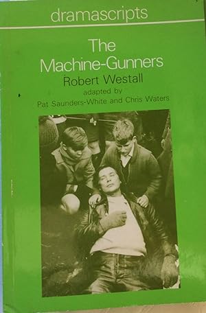 Bild des Verkufers fr The Machine-Gunners (Dramascript) zum Verkauf von Artful Dodger Books