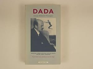 Bild des Verkufers fr DADA Manifestes, Pomes, Nouvelles, Articles, Projets, Thtre, Cinma, Chroniques zum Verkauf von A Balzac A Rodin