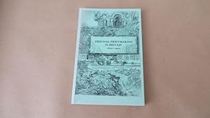 Seller image for ORIGINAL PRINTMAKING IN BRITAIN 1600-1900 for sale by Parrott Books