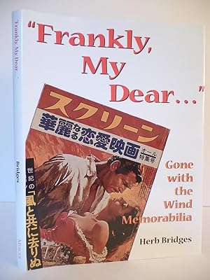 "Frankly, My Dear ." Gone with the Wind Memorabilia, (Signed)