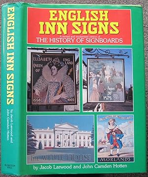 Immagine del venditore per ENGLISH INN SIGNS. A REVISED AND MODERNISED VERSION OF THE HISTORY OF SIGNBOARDS. venduto da Graham York Rare Books ABA ILAB