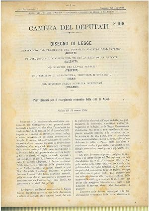 Disegno di legge: Provvedimenti per il risorgimento economico della città di Napoli. 24 marzo 190...