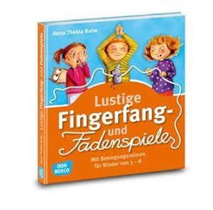 Bild des Verkufers fr Lustige Fingerfang- und Fadenspiele : Mit Bewegungsreimen fr Kinder von 3 - 8 zum Verkauf von AHA-BUCH GmbH