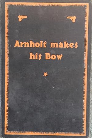 Immagine del venditore per Arnholt Makes his Bow venduto da Juniper Books