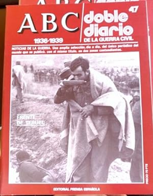 ABC 1936-1939. DOBLE DIARIO DE LA GUERRA CIVIL. Nº 47.