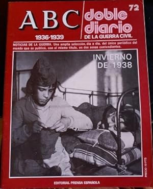 ABC 1936-1939. DOBLE DIARIO DE LA GUERRA CIVIL. Nº 72.