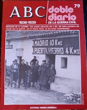 ABC 1936-1939. DOBLE DIARIO DE LA GUERRA CIVIL. Nº 79.