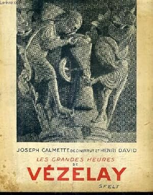 Imagen del vendedor de LES GRANDES HEURES DE VEZELAY. a la venta por Le-Livre