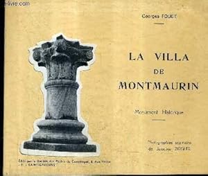 Seller image for LA VILLA DE MONTMAURIN - MONUMENT HISTORIQUE. for sale by Le-Livre