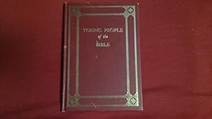 Seller image for YOUNG PEOPLE OF THE BIBLE for sale by Betty Mittendorf /Tiffany Power BKSLINEN