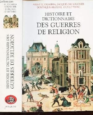Seller image for HISTOIRE ET DICTIONNAIRE DES GUERRES DE RELIGION for sale by Le-Livre
