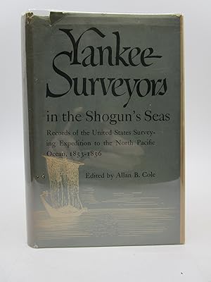 Seller image for Yankee Surveyors in the Shogun's Seas (First Edition) for sale by Shelley and Son Books (IOBA)