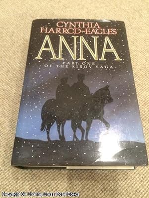 Seller image for Anna: Volume 1 Of The Kirov Trilogy (1st edition hardback) for sale by 84 Charing Cross Road Books, IOBA