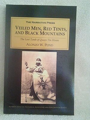 Immagine del venditore per Veiled Men, Red Tents, and Black Mountains: The Lost Tomb of Queen Tin Hinan venduto da Prairie Creek Books LLC.