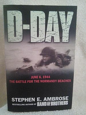 Bild des Verkufers fr D-Day, June 6, 1944: The Battle for The Normandy Beaches zum Verkauf von Prairie Creek Books LLC.