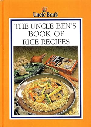 Seller image for The Uncle Ben's Book Of Rice Recipes : for sale by Sapphire Books