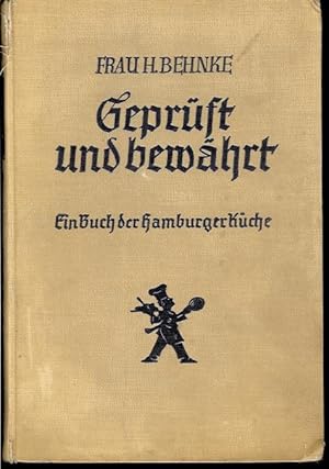 Geprüft und bewährt. Ein Buch der Hamburger Küche.