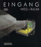 Eingang. Weg und Raum.