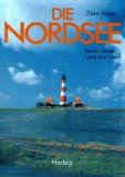 Seller image for Die Nordsee. Inseln, Ksten, Land und Leute. for sale by St. Jrgen Antiquariat