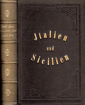 Italien und Sicilien. Briefe in die Heimath. 2 Bände (in 1).