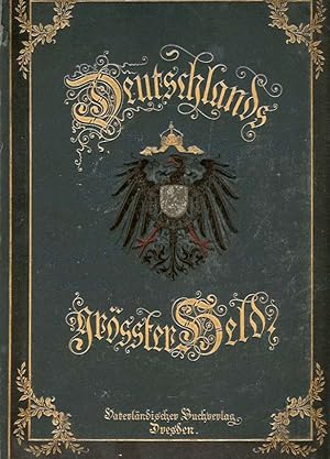 Bild des Verkufers fr Deutschlands grter Held 1797 Jubelausgabe 1897.Zur hundertjhrigen Gedchtnisfeier des Geburtstages weiland Sr. Majestt Kaiser Wilhelm I. zum Verkauf von St. Jrgen Antiquariat