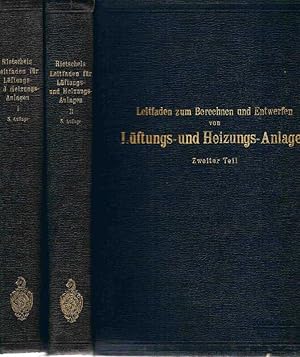 Leitfaden zum Berechnen und Entwerfen von Lüftungs- und Heizungs-Anlagen. Ein Hand- und Lehrbuch ...