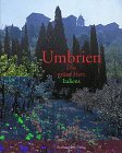 Umbrien : das grüne Herz Italiens. Text von Roger Willemsen