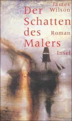 Seller image for Der Schatten des Malers : Roman. Aus dem Engl. von Rita Seu und Thomas Wollermann for sale by St. Jrgen Antiquariat