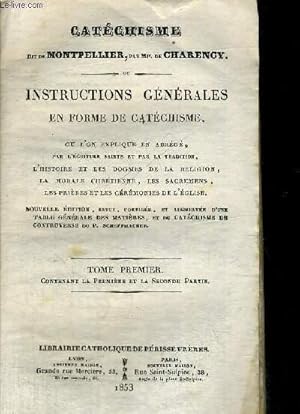Seller image for CATECHISME INSTRUCTIONS GENERALES EN FORME DE CATECHISME - TOME PREMIER for sale by Le-Livre