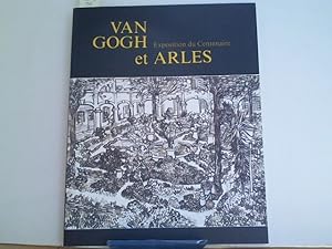 Immagine del venditore per Van Gogh et Arles. Exposition du Centaire. Ancien Hopital van Gogh Arles 1989 venduto da ABC Versand e.K.