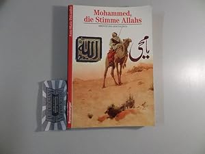 Bild des Verkufers fr Mohammed, die Stimme Allahs. Abenteuer Geschichte ; Bd. 3. zum Verkauf von Druckwaren Antiquariat