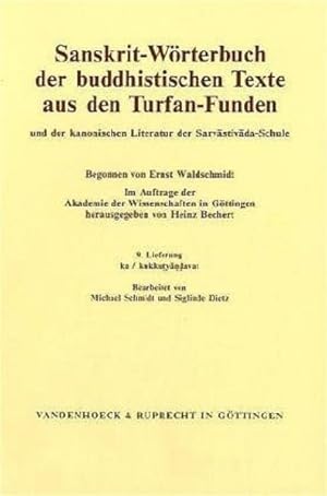 Seller image for Sanskrit-Wrterbuch der buddhistischen Texte aus den Turfan-Funden. 9. Lieferung: ka / kukkutyandavat for sale by primatexxt Buchversand