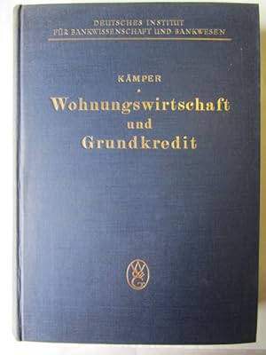 Wohnungswirtschaft und Grundkredit mit besonderer Betrachtung des nachstelligen Grundkredits im I...