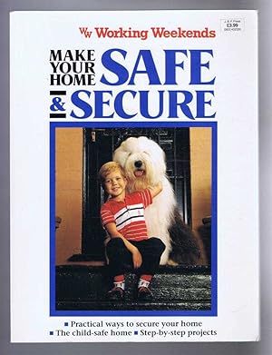 Bild des Verkufers fr Make Your Home Safe and Secure: Working Weekends Series zum Verkauf von Bailgate Books Ltd