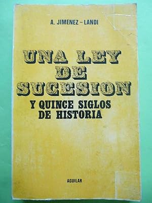 Immagine del venditore per Una ley de sucesin y quince siglos de historia. venduto da Carmichael Alonso Libros